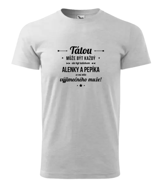 Pánské tričko Tátou může být každý se jmény