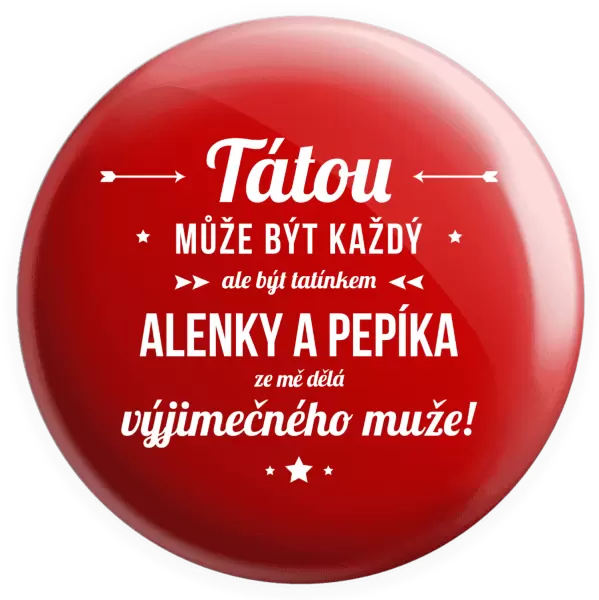Placka Tátou může být každý se jmény