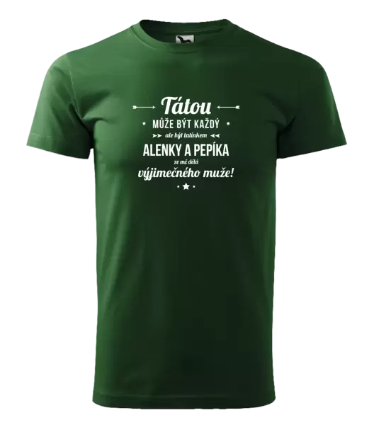 Pánské tričko Tátou může být každý se jmény