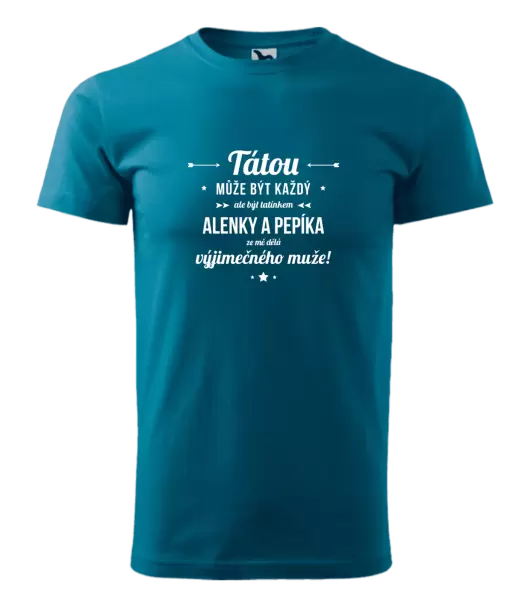 Pánské tričko Tátou může být každý se jmény