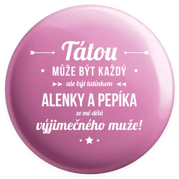 Placka Tátou může být každý se jmény