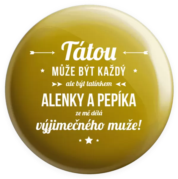 Placka Tátou může být každý se jmény