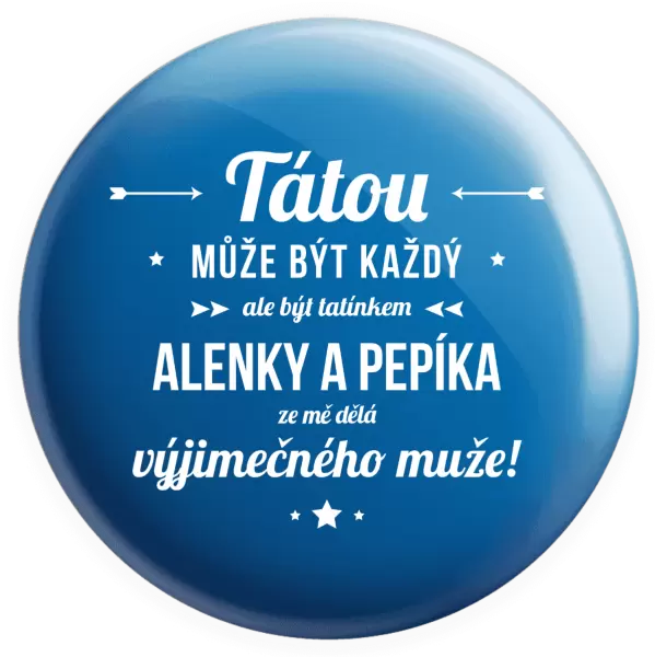 Placka Tátou může být každý se jmény