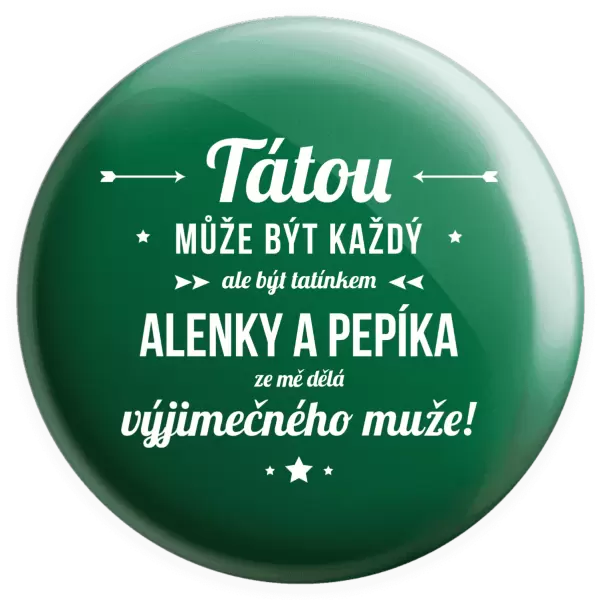 Placka Tátou může být každý se jmény