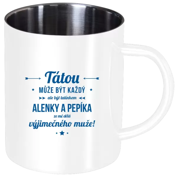 Nerezový hrnek Tátou může být každý se jmény