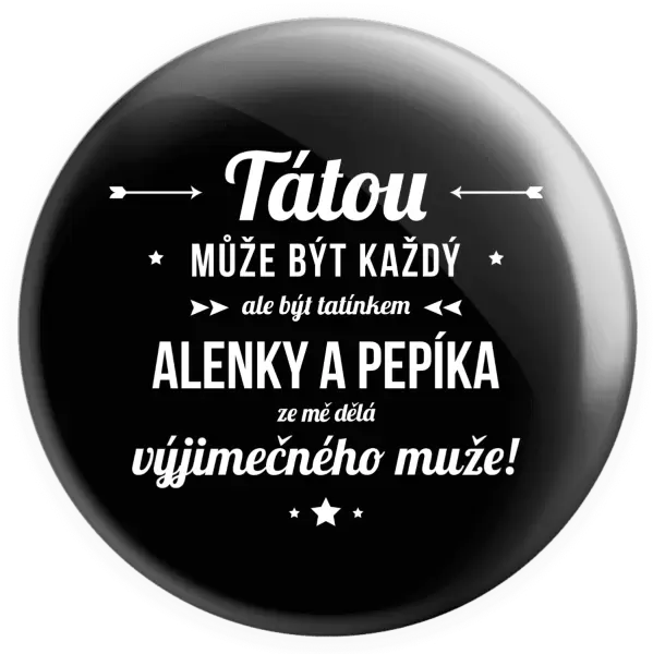 Placka Tátou může být každý se jmény