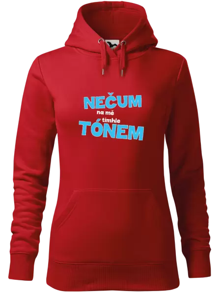 Dámská mikina Nečum na mě tímhle tónem
