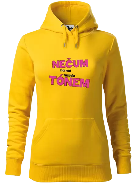 Dámská mikina Nečum na mě tímhle tónem