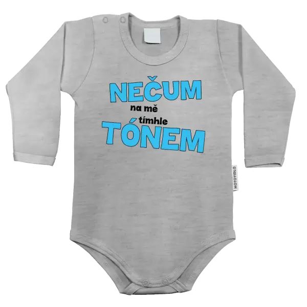 Dětské body Nečum na mě tímhle tónem
