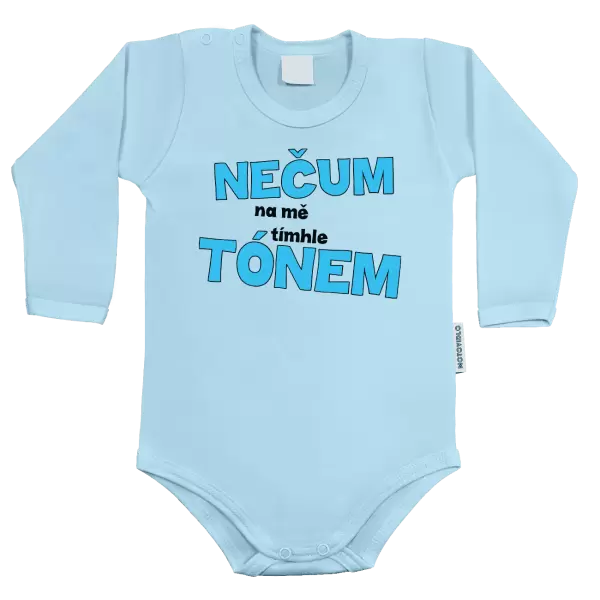 Dětské body Nečum na mě tímhle tónem