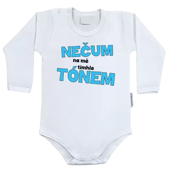 Dětské body Nečum na mě tímhle tónem