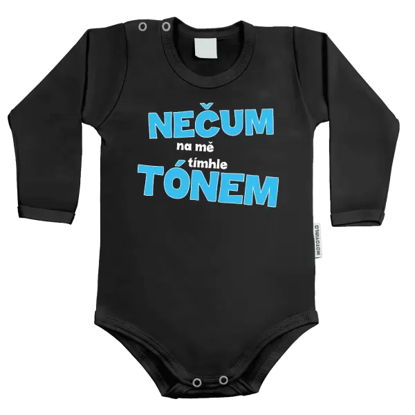 Dětské body Nečum na mě tímhle tónem