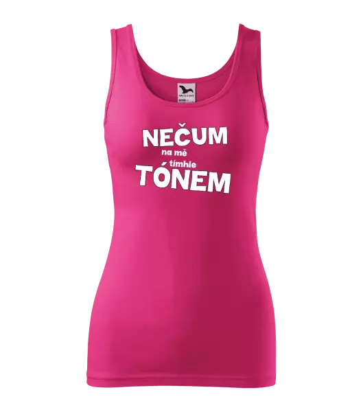 Dámské tílko Nečum na mě tímhle tónem