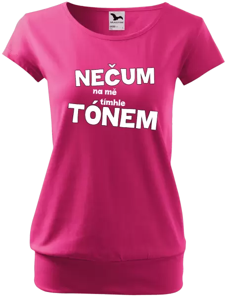 Dámské tričko Nečum na mě tímhle tónem
