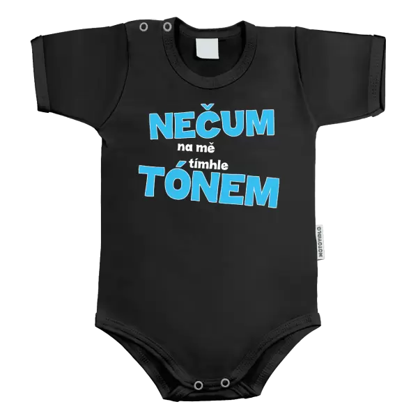 Dětské body Nečum na mě tímhle tónem