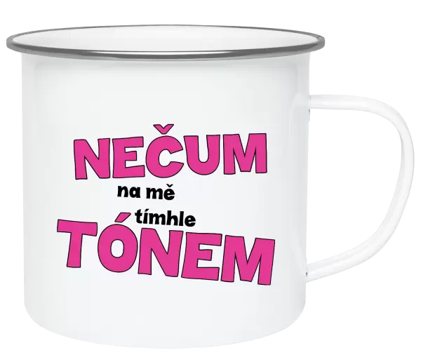 Plecháček Nečum na mě tímhle tónem