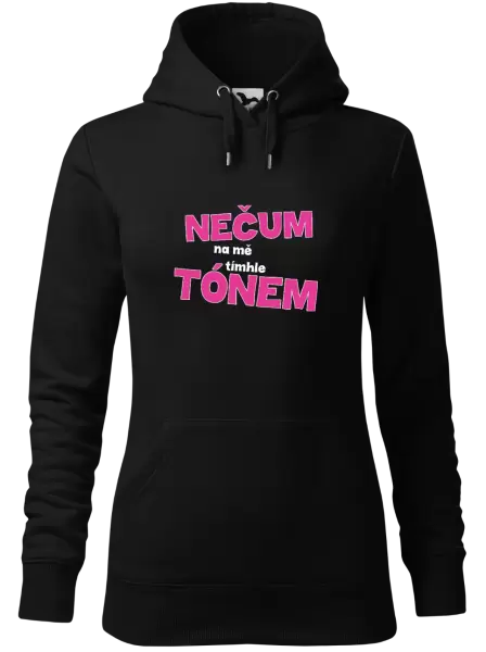 Dámská mikina Nečum na mě tímhle tónem