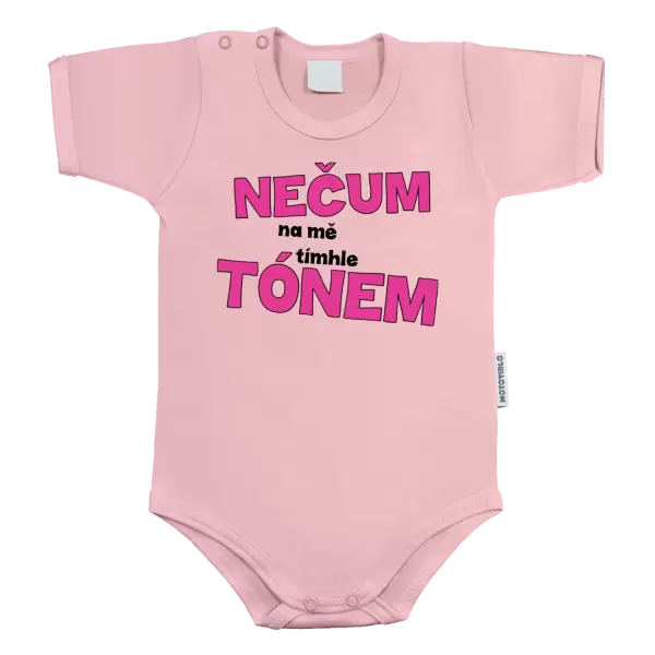 Dětské body Nečum na mě tímhle tónem