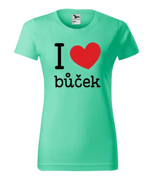 Dámské tričko I love bůček