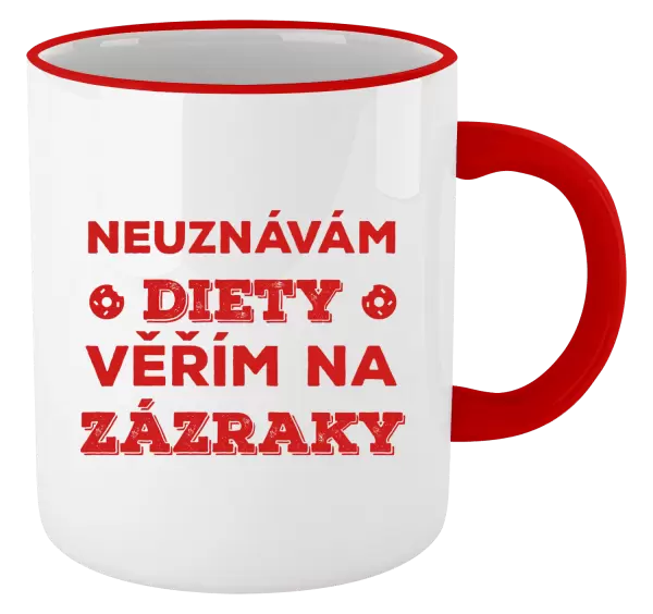 Hrnek Neuznávám diety, věřím na zázraky