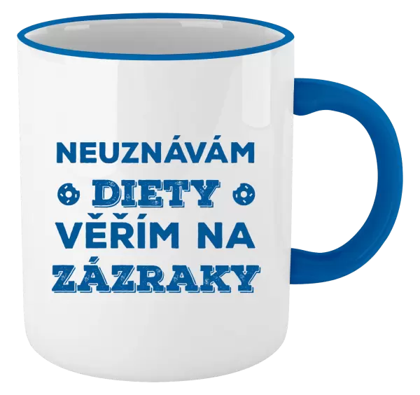 Hrnek Neuznávám diety, věřím na zázraky