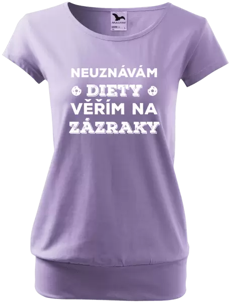 Dámské tričko Neuznávám diety, věřím na zázraky