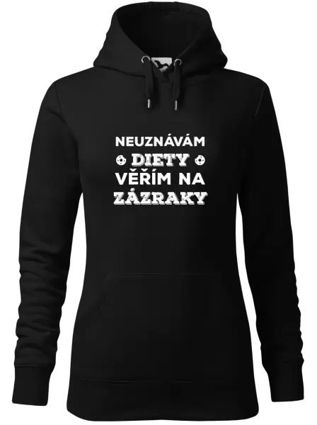 Dámská mikina Neuznávám diety, věřím na zázraky