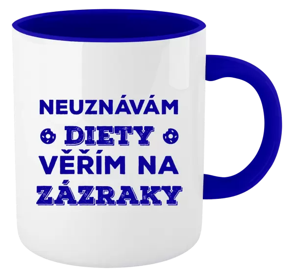 Hrnek Neuznávám diety, věřím na zázraky