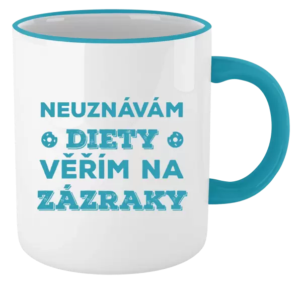 Hrnek Neuznávám diety, věřím na zázraky