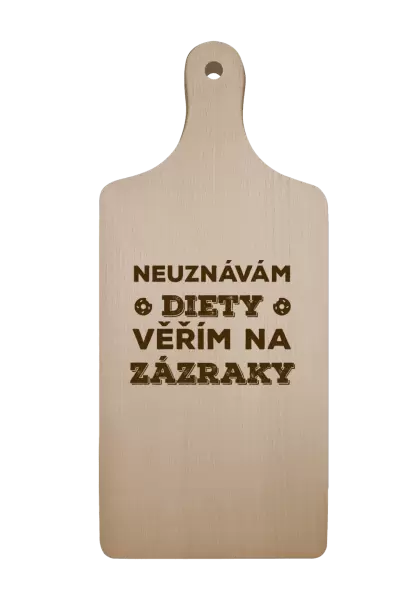 Prkénko Neuznávám diety, věřím na zázraky
