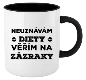 Hrnek Neuznávám diety, věřím na zázraky