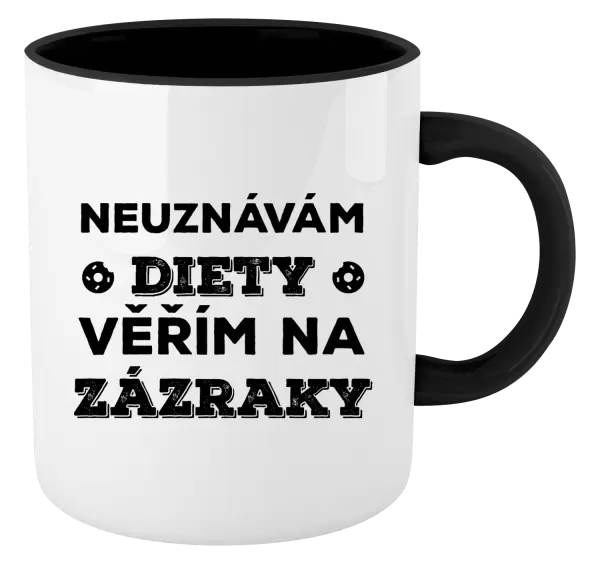 Hrnek Neuznávám diety, věřím na zázraky