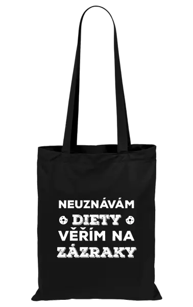 Látková taška Neuznávám diety, věřím na zázraky