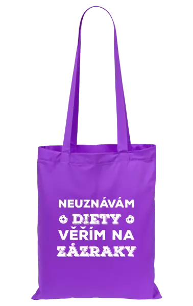 Látková taška Neuznávám diety, věřím na zázraky