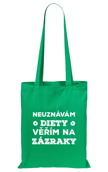 Látková taška Neuznávám diety, věřím na zázraky