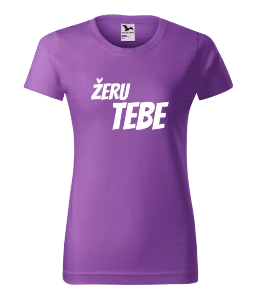 Dámské tričko Žeru tebe