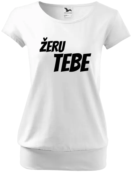 Dámské tričko Žeru tebe
