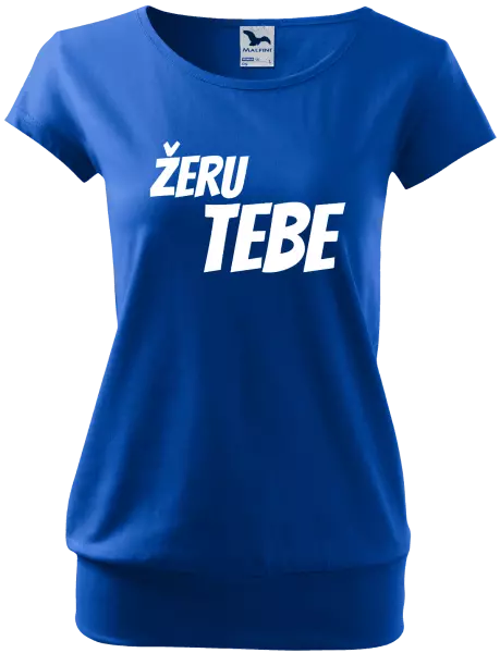 Dámské tričko Žeru tebe