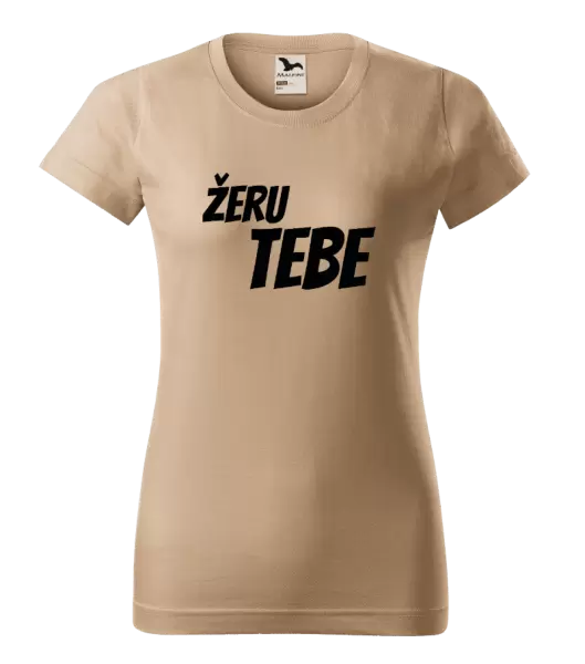 Dámské tričko Žeru tebe