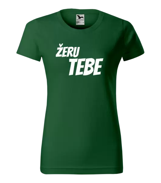 Dámské tričko Žeru tebe