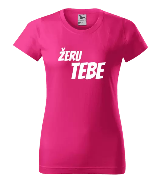 Dámské tričko Žeru tebe
