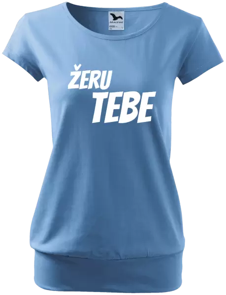 Dámské tričko Žeru tebe