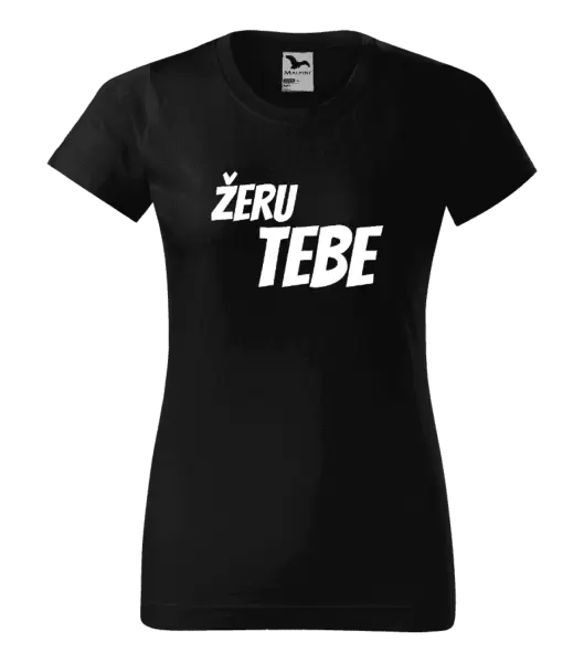 Dámské tričko Žeru tebe