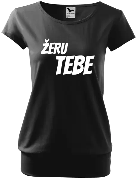Dámské tričko Žeru tebe