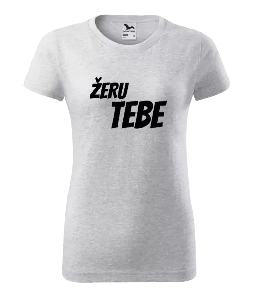 Dámské tričko Žeru tebe