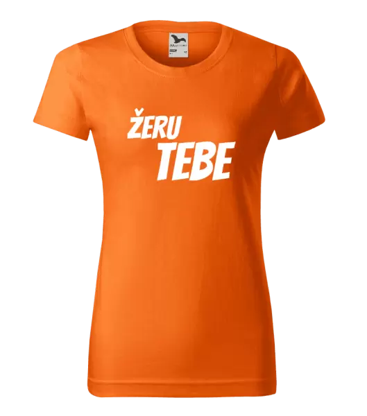 Dámské tričko Žeru tebe