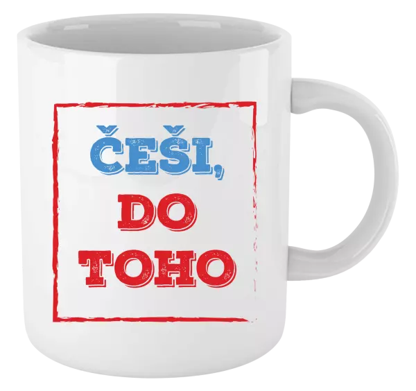 Hrnek Češi, do toho!