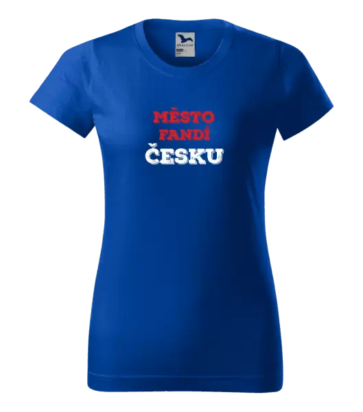 Dámské tričko Město fandí Česku