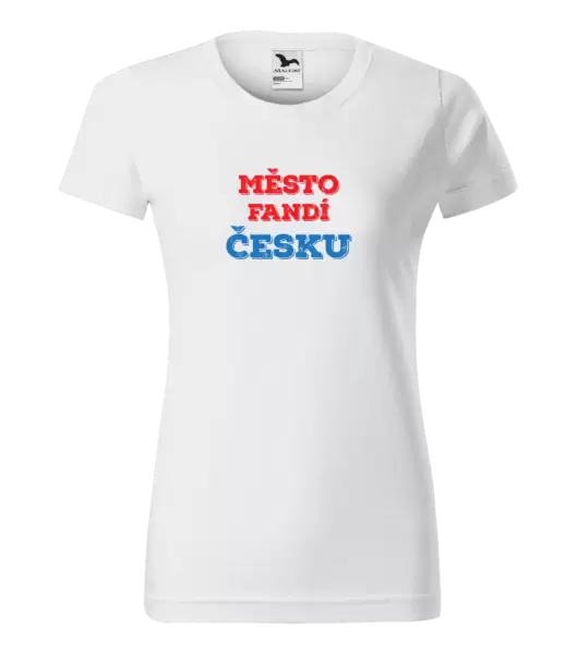 Dámské tričko Město fandí Česku
