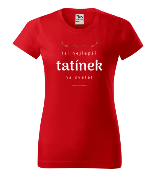 Dámské tričko Jsi nejlepší tatínek na světě